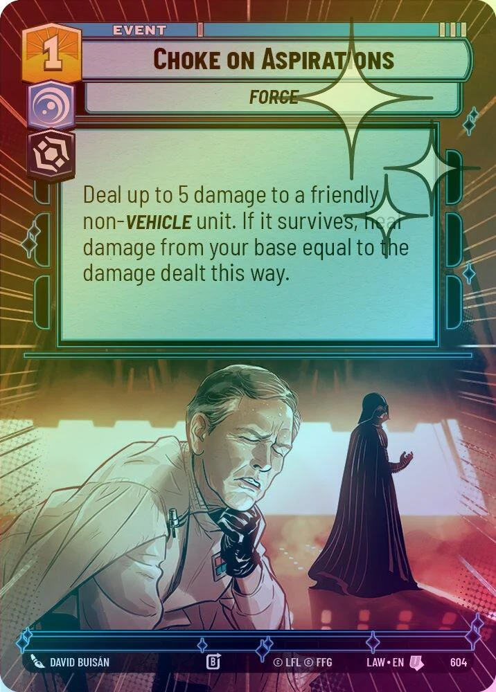 Choke on Aspirations (Hyperspace Foil) - 604 - Uncommon (Foil)