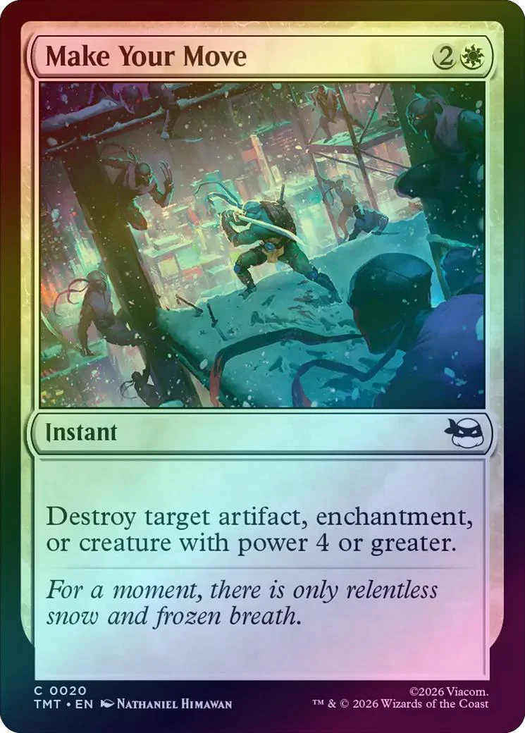 Make Your Move (Foil) (TMT)