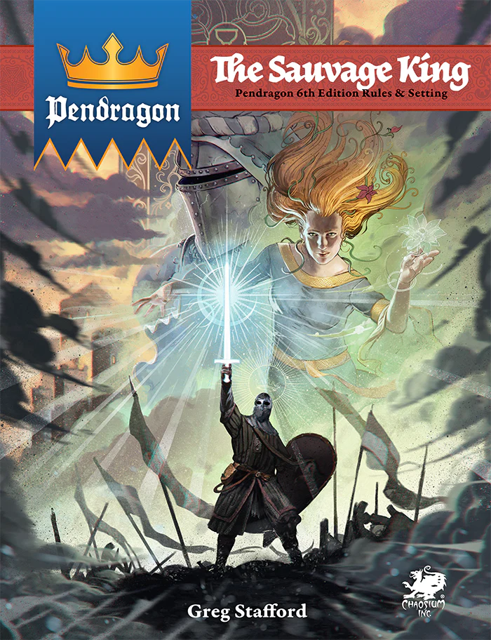 Pendragon RPG - The Sauvage King (HC)