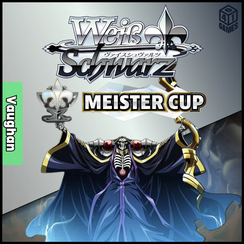 Vaughan Events - Weiss Schwarz - Meister Cup Nazarick: Tomb of the Undead